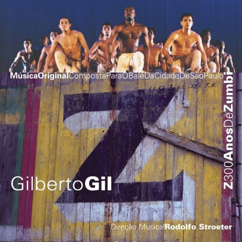 Gilberto Gil - Z: 300 Anos de Zumbi [CD]