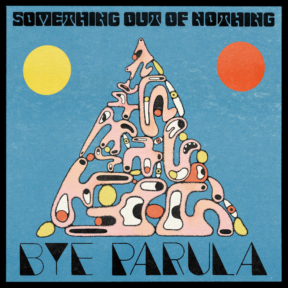 Pre-Order: Bye Parula - Something Out Of Nothing [Digipak]