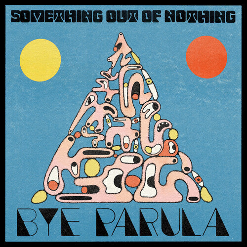Bye Parula - Something Out Of Nothing - Music CD