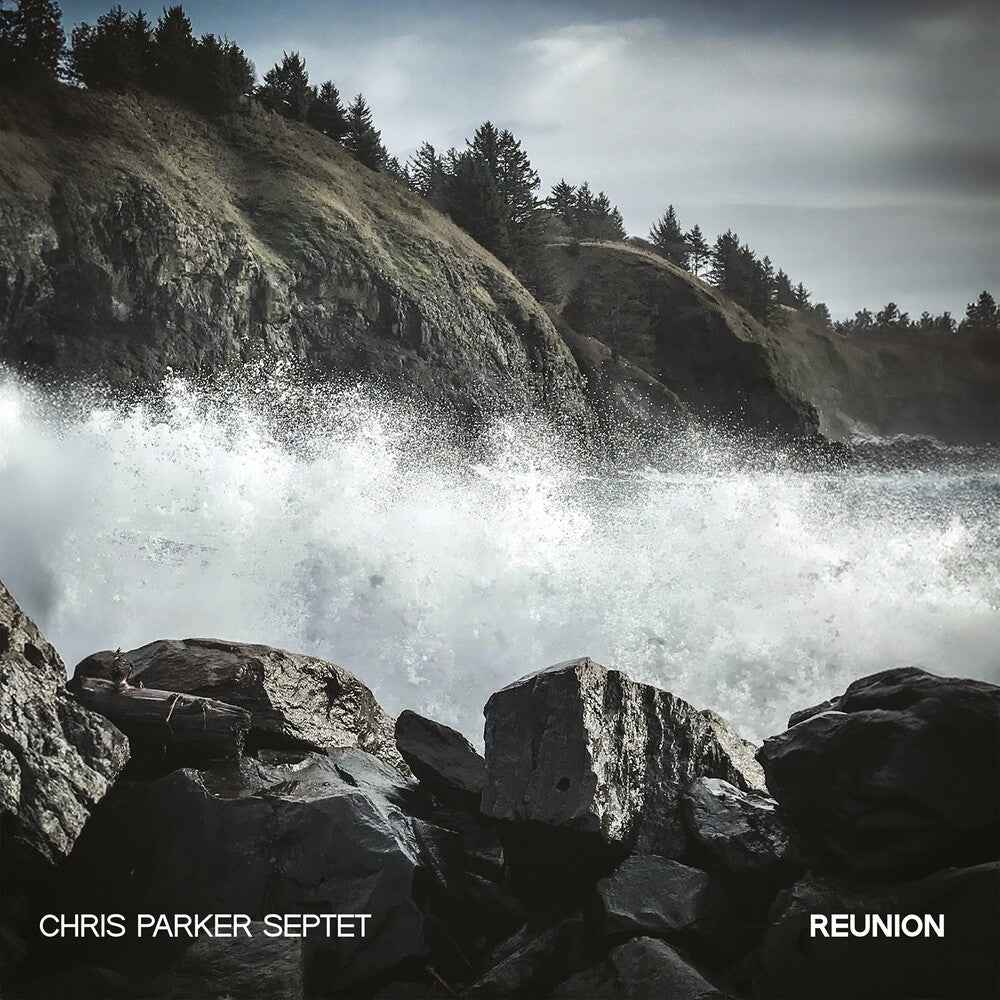 Chris Parker  Septet - Reunion (Wal) (Eco) [CD]