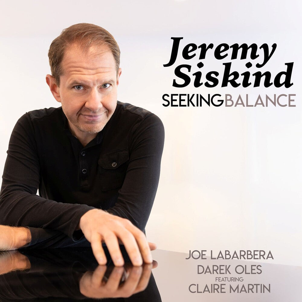 Pre-Order: Jeremy Siskind - Seeking Balance [Digipak]