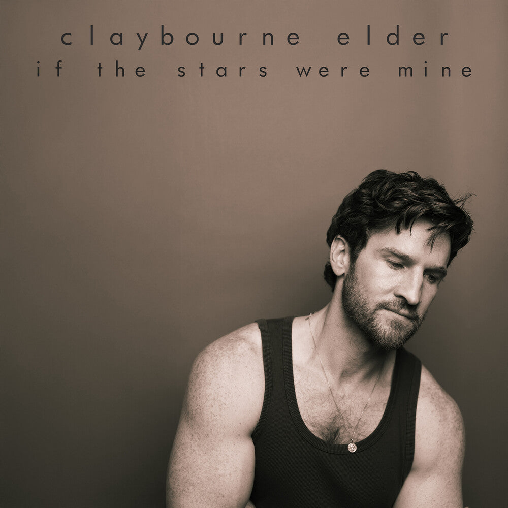 Pre-Order: Claybourne Elder - If The Stars Were Mine [CD]