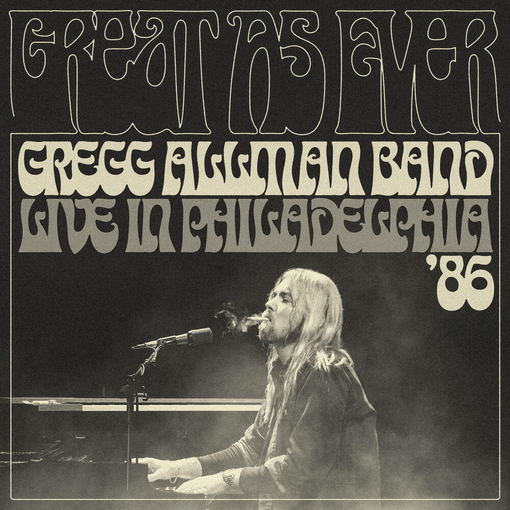 Pre-Order: Gregg Allman  Band - Great As Ever: Live In Philadelphia (1-11-86) [CD]