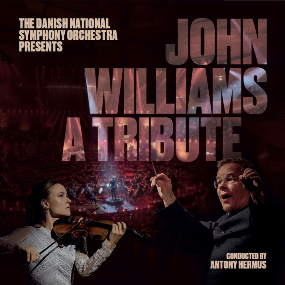 Pre-Order: Danish National Symphony Orchestra - John Williams: A Tribute [CD]