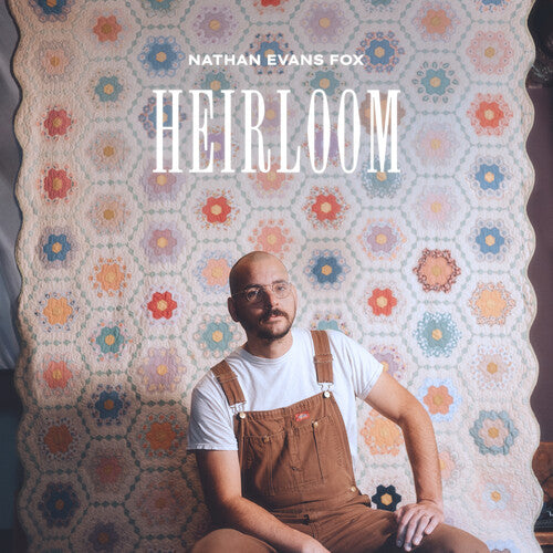 Fox,nathan Evans - Heirloom - Vinyl Record