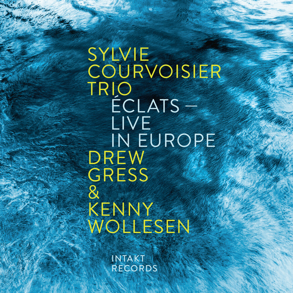 Pre-Order: Courvoisier Sylvie Trio - Eclats - Live In Europe [CD]