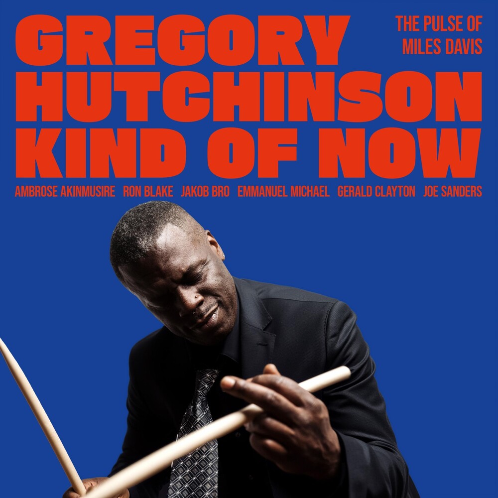 Pre-Order: Gregory Hutchinson - Kind Of Now - The Pulse Of Miles Davis [LP]