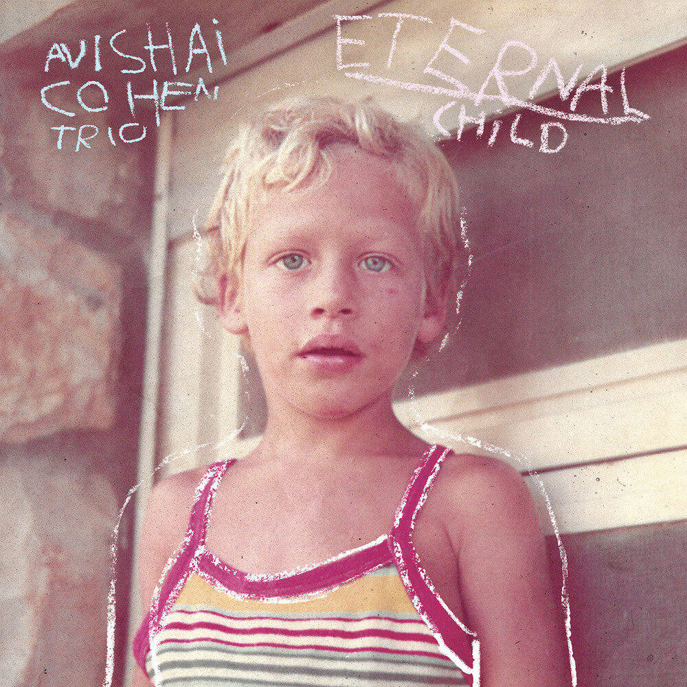 Pre-Order: Avishai Cohen Trio - Eternal Child [LP]