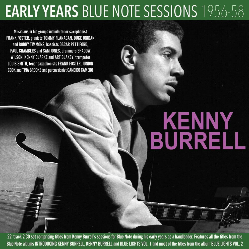 Pre-Order: Kenny Burrell - Early Years: Blue Note Sessions 1956-58 [CD]