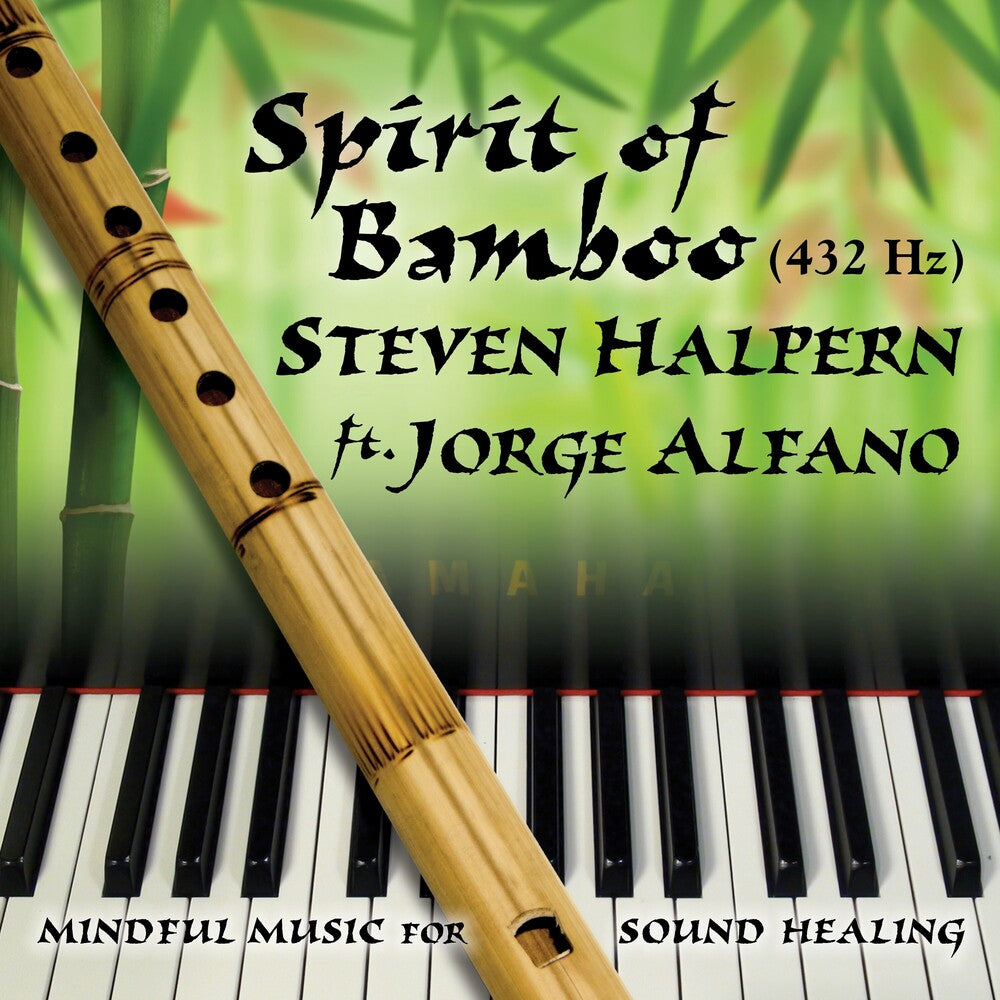 Pre-Order: Steven Halpern - Spirit Of Bamboo 432hz [CD]