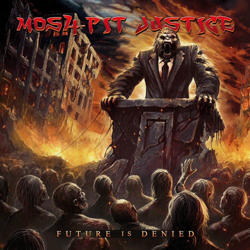 Pre-Order: Mosh-Pit Justice - Future Is Denied [CD]