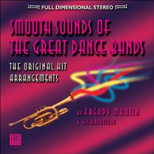 Freddy Martin & His Orchestra - Smooth Sounds of the Great Dance Bands [CD]