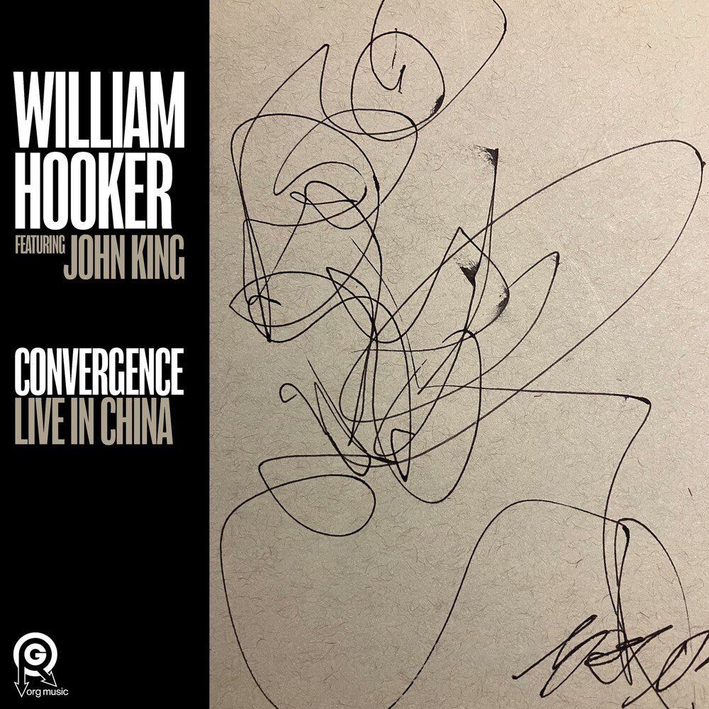 Pre-Order: William Hooker - Convergence: Live In China [CD]