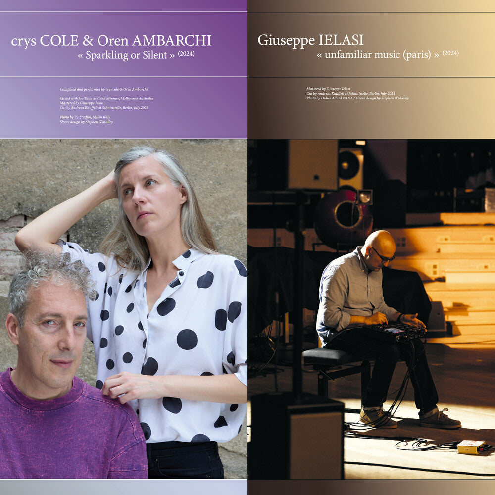 Pre-Order: Crys Cole / Oren Ambarchi  / Ielasi,Giuseppe - Sparkling Or Silent / Unfamiliar Music (Paris) [LP]