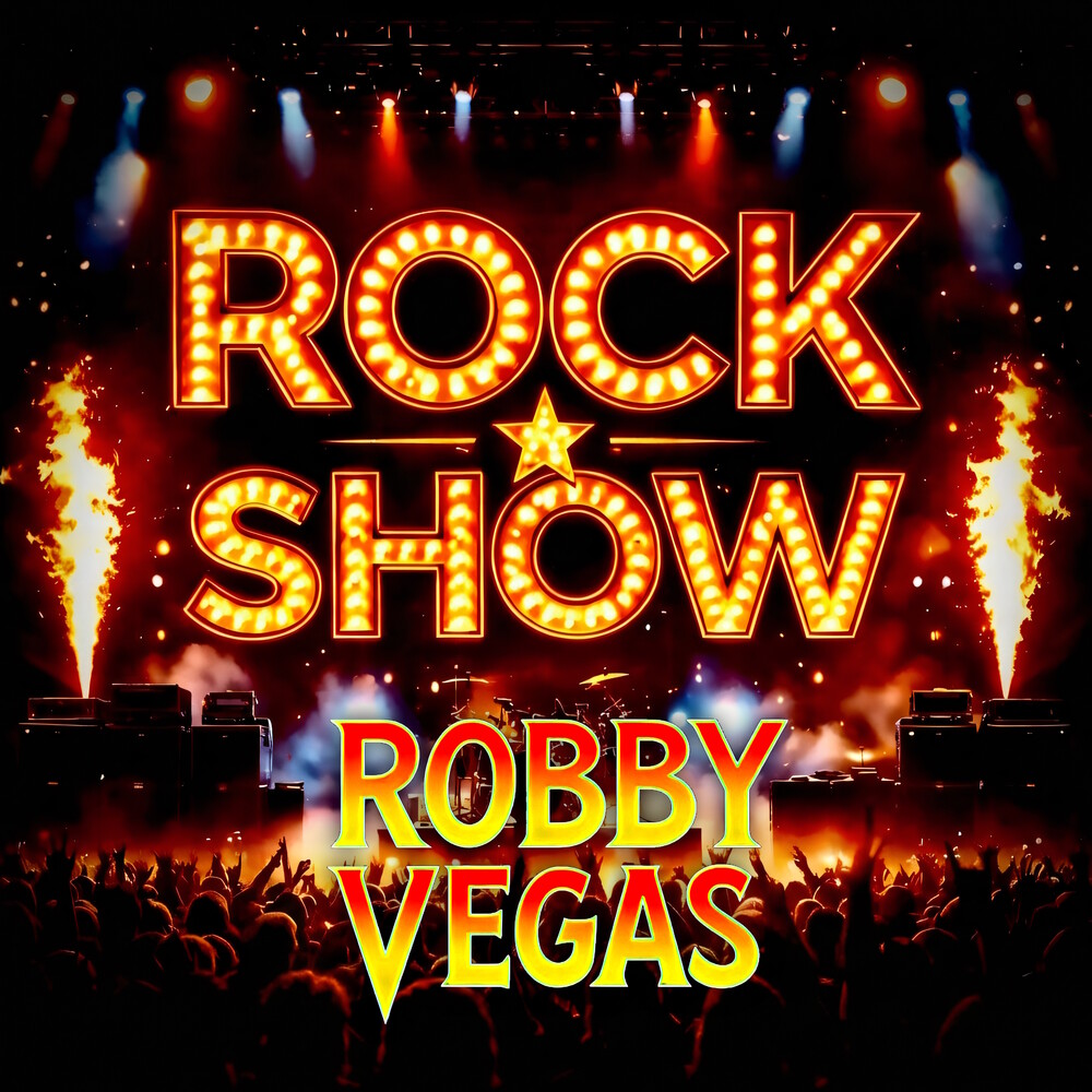 Pre-Order: Robby Vegas - Rock Show (Bonus Track) [CD]