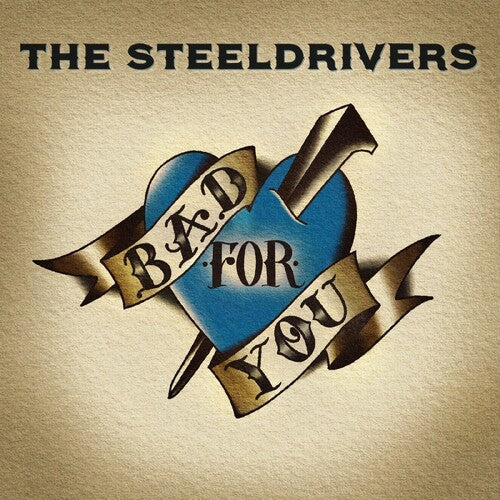 Steeldrivers - Bad For You - Music CD