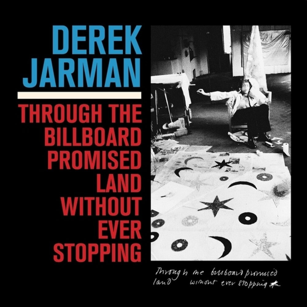 Pre-Order: Derek Jarman - Through The Billboard Promised Land Without Ever [LP]