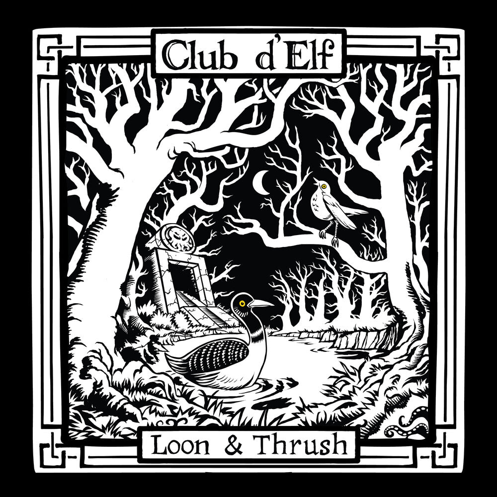 Pre-Order: Club D'Elf - Loon & Thrush [LP]
