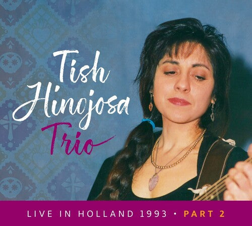 Hinojosa,tish - Live In Holland 1993 Pt 2 - Music CD