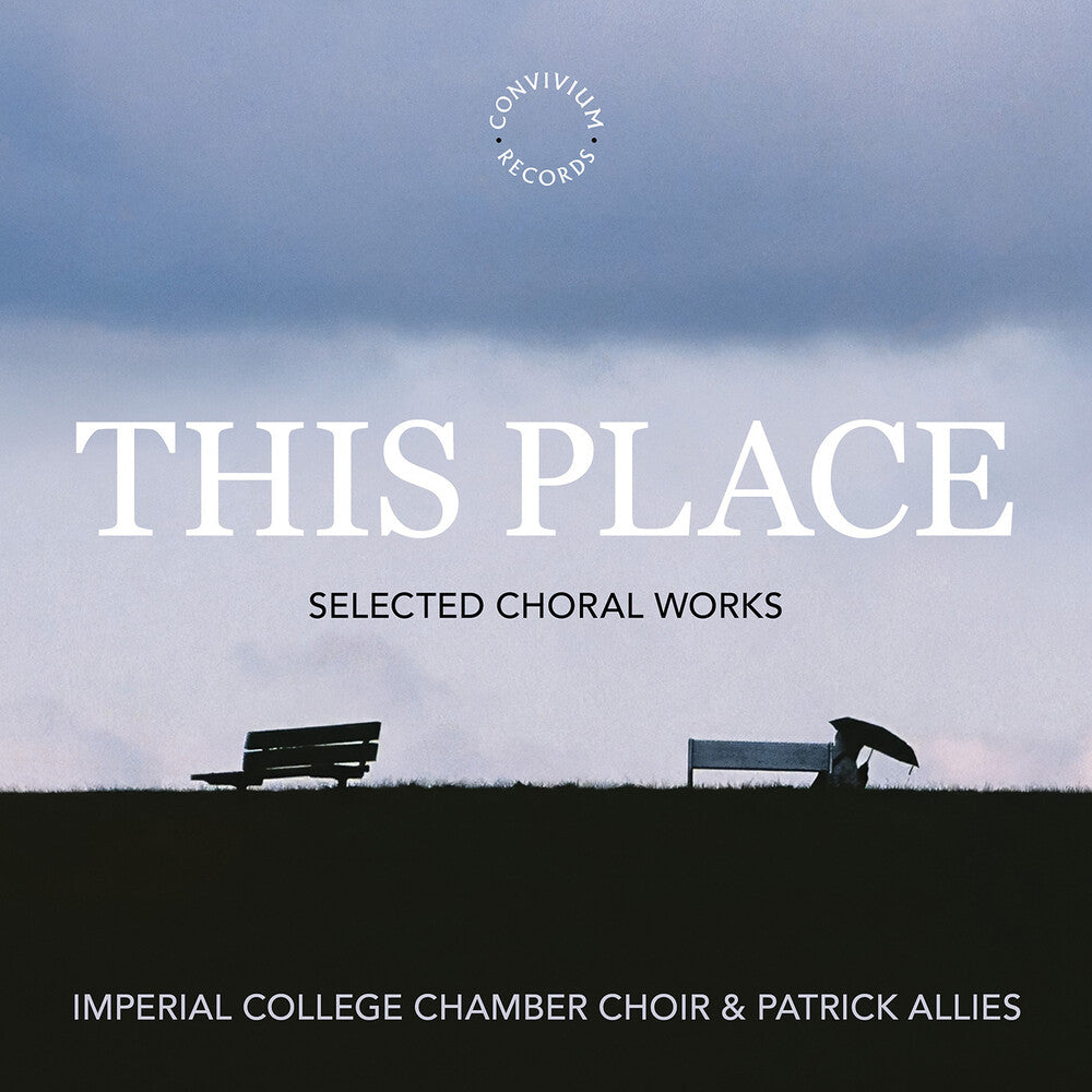 Pre-Order: Imperial College Chamber Choir - This Place [CD]