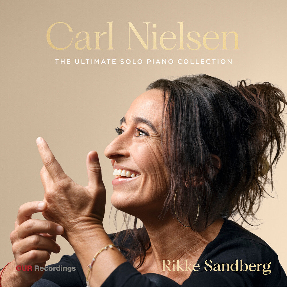 Pre-Order: Rikke Sandberg - Carl Nielsen: Ultimate Solo Pno Collection [CD]