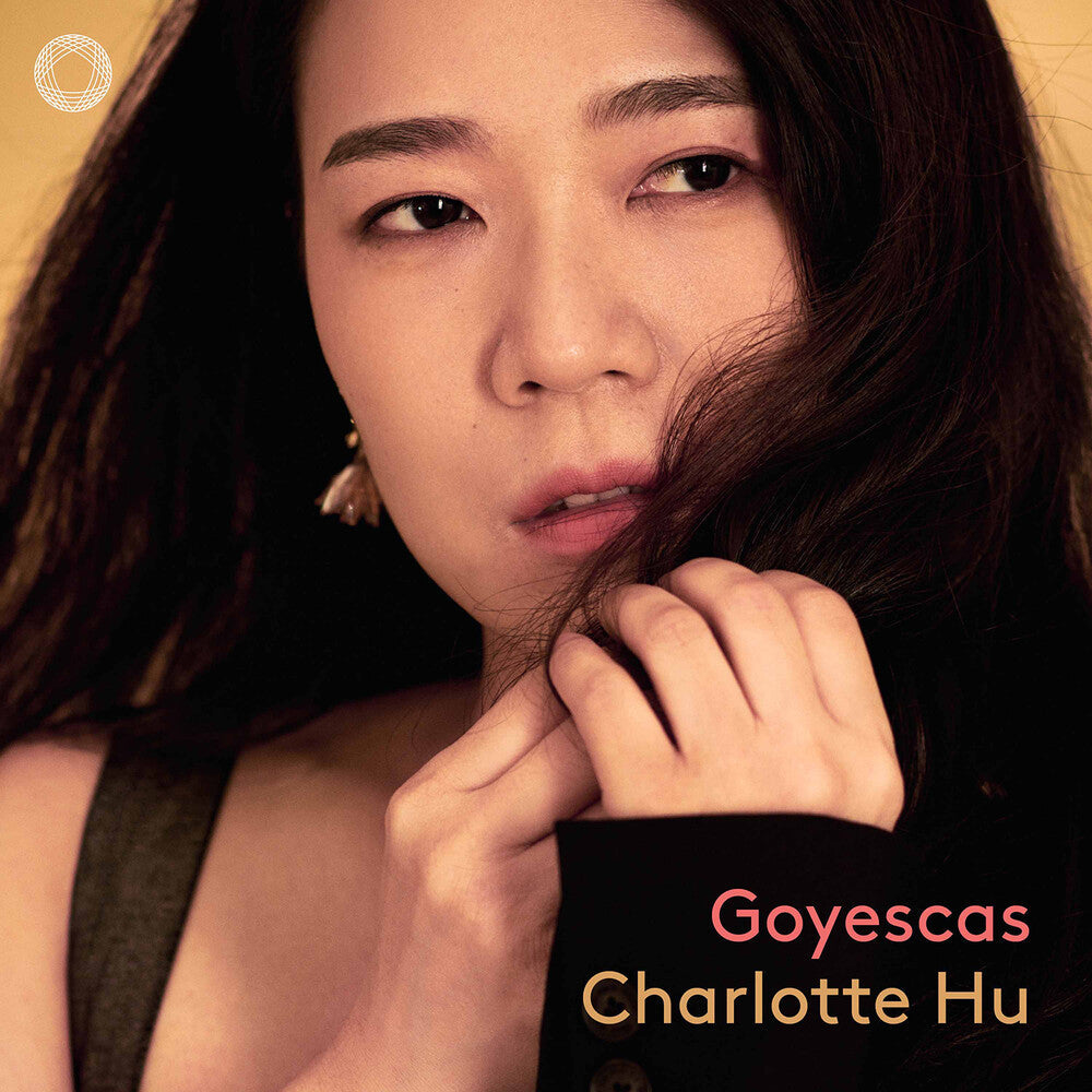 Pre-Order: Charlotte Hu - Goyescas [CD]