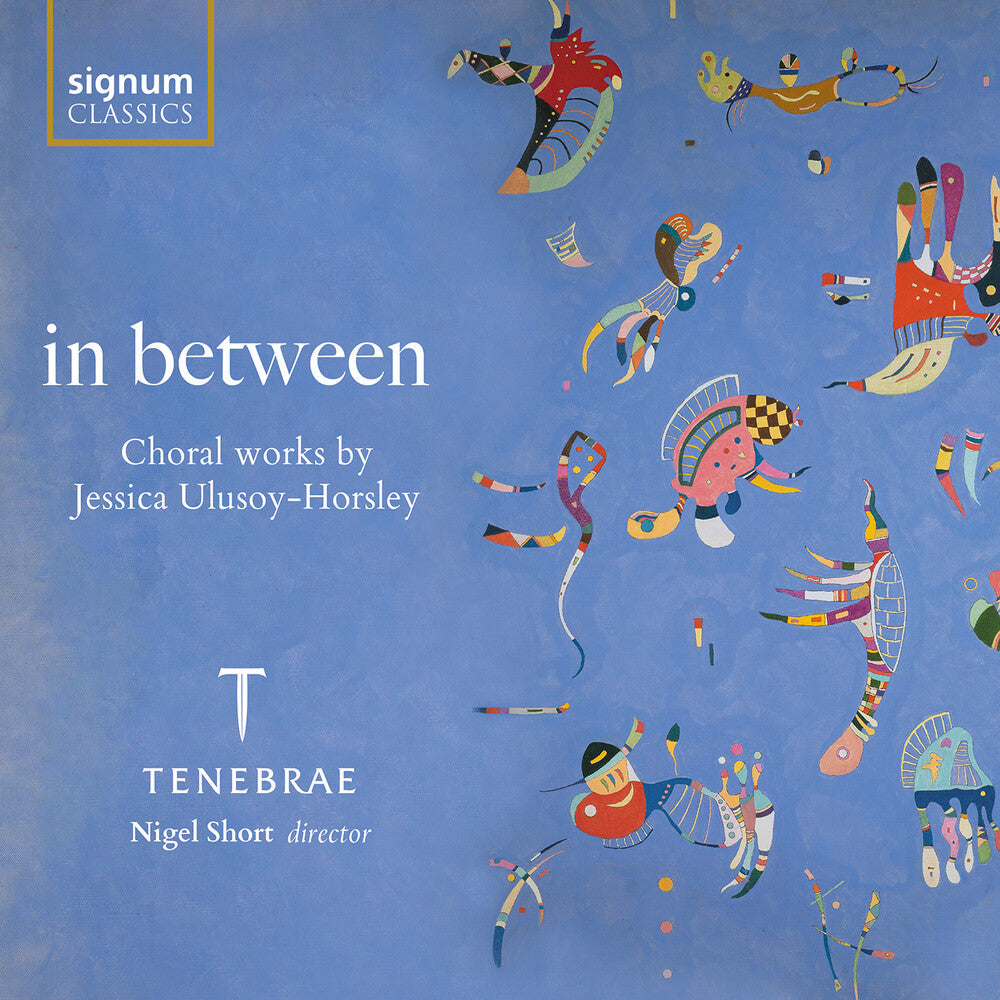 Pre-Order: Tom Herring - In Between - Choral Works By Jessica Ulusoy-Horsle [CD]