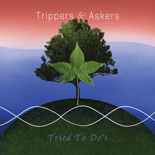 Trippers & Askers - Tried To Do's - Vinyl Record