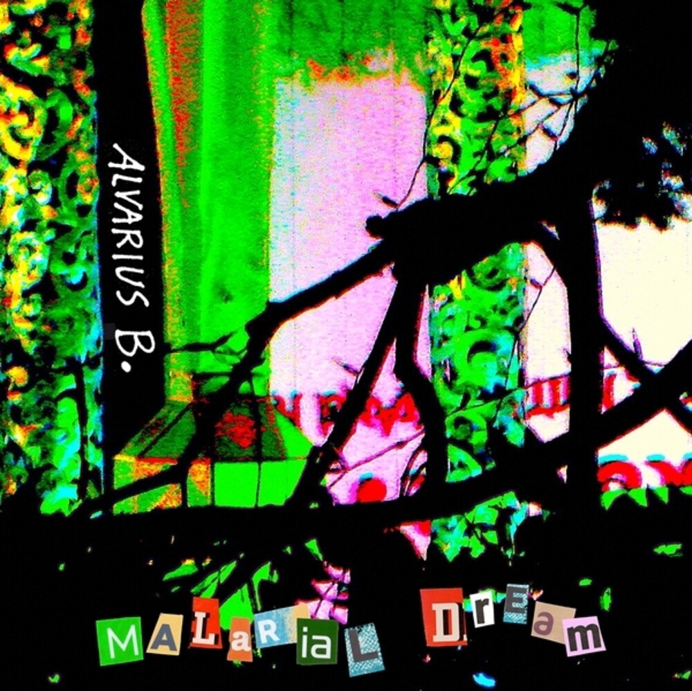 Pre-Order: Alvarius B - Malarial Dream [LP]