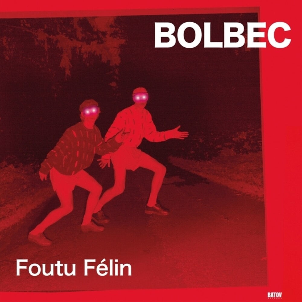 Pre-Order: Bolbec - Foutu Felin [LP]