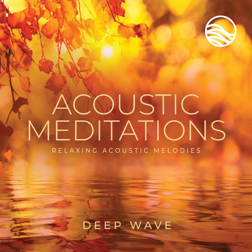 Pre-Order: Deep Wave - Acoustic Meditations [CD]