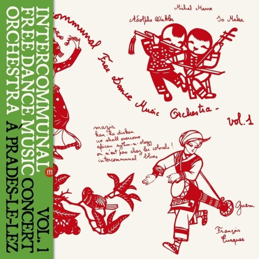 Pre-Order: Intercommunal Free Dance Music Orchestra - Concert A Prades Le Lez Vol 1 [LP]