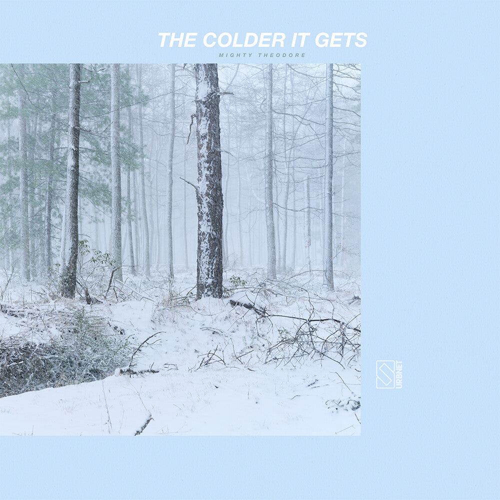 Pre-Order: Mighty Theodore - The Colder It Gets [Silver Vinyl]