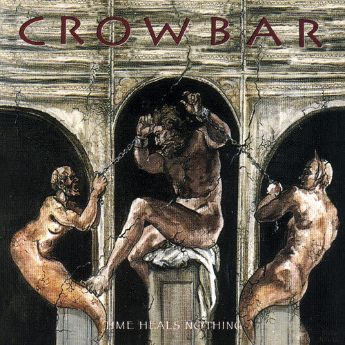 Crowbar - Time Heals Nothing - Vinyl Record