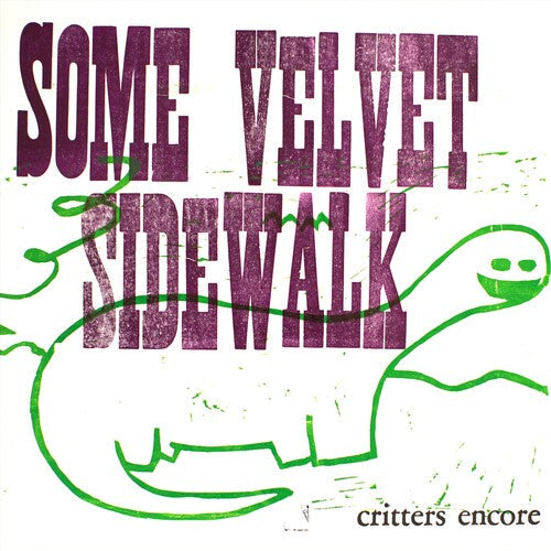 Some Velvet Sidewalk - Critters Encore - Vinyl Record