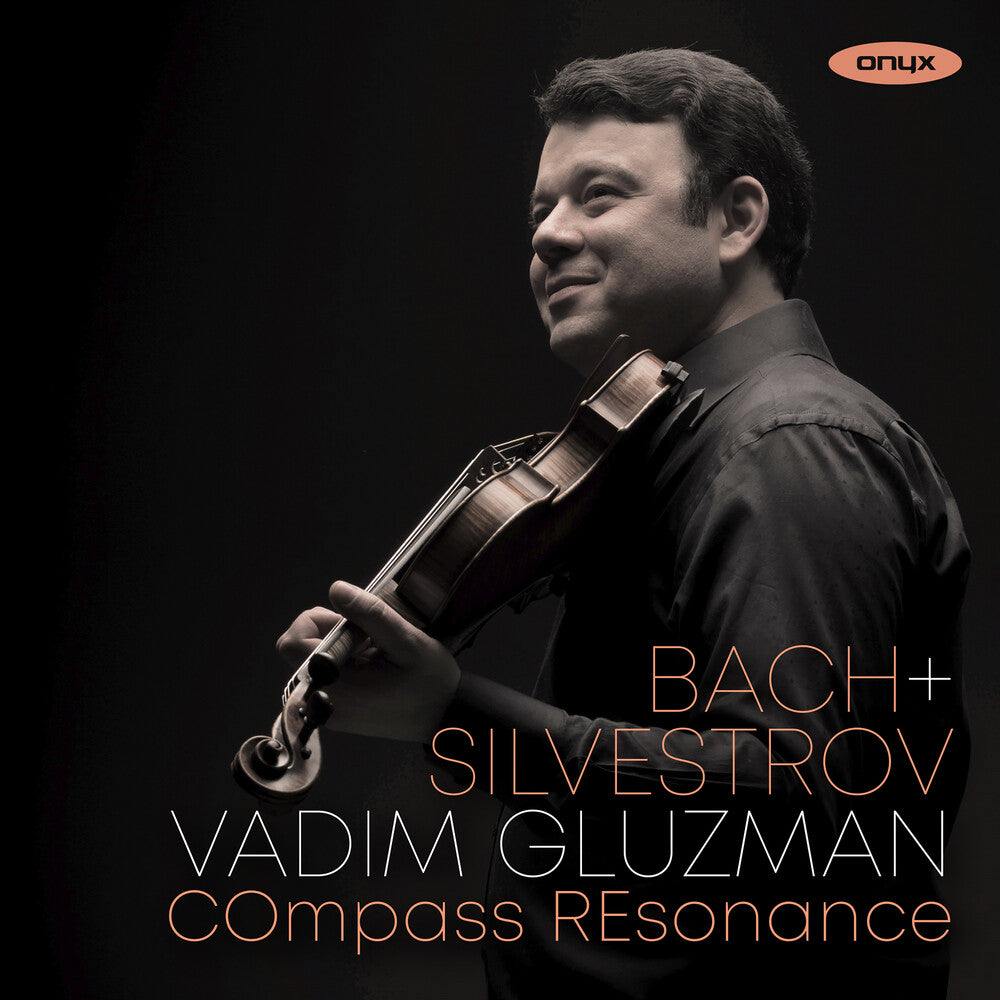Pre-Order: Vadim Gluzman  / Compass Resonance - Bach & Silvestrov [CD]