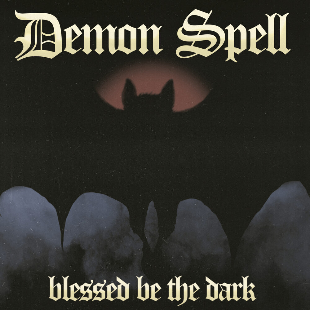 Pre-Order: Demon Spell - Blessed Be The Dark (Uk) [CD]