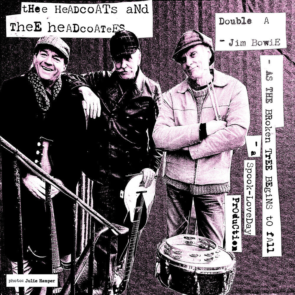 Pre-Order: Thee Headcoats & Thee Headcoatees - Jim Bowie / As The Broken Tree Begins To Fall [7" Vinyl]