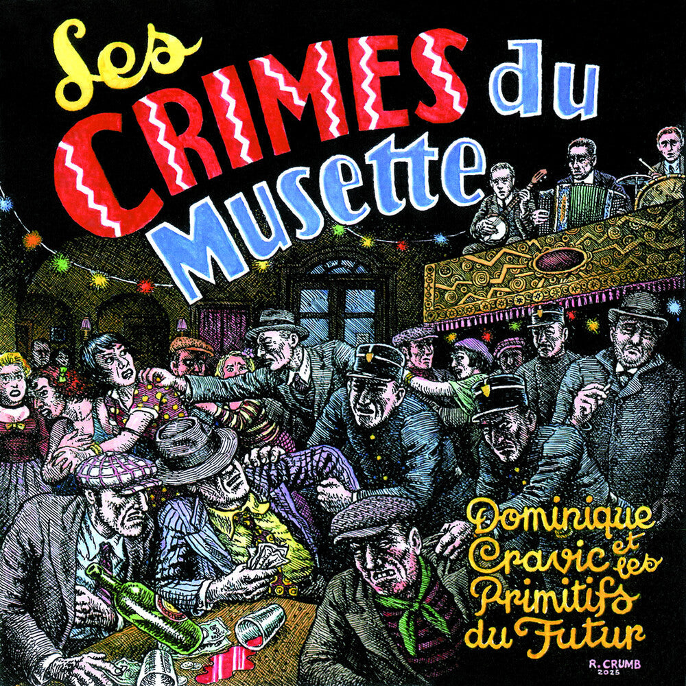Pre-Order: Dominique Cravic  & Les Primitifs Du Futur - Les Crimes Du Musette [CD]