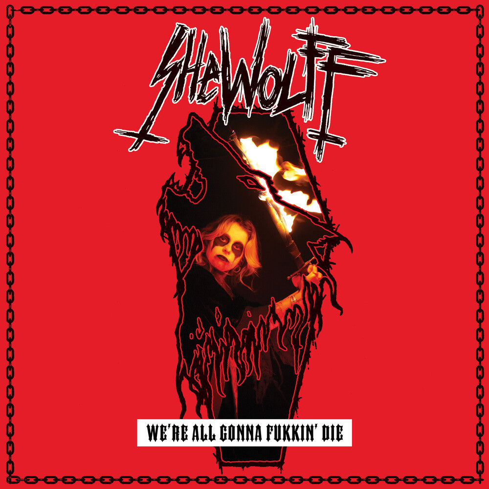 Pre-Order: Shewolff - We're All Gonna Fukkin' Die [LP]
