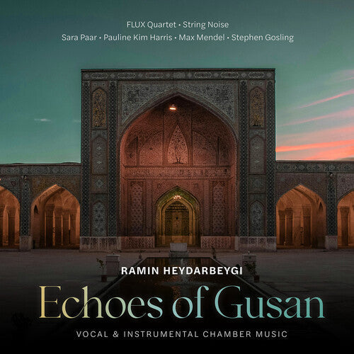Harris,pauline Kim - Ramin Heydarbeygi: Echoes Of Gusan - Music CD