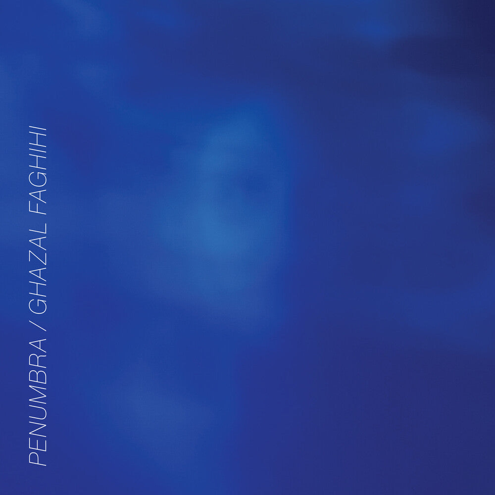 Pre-Order: Ghazal Faghihi - Penumbra [CD]