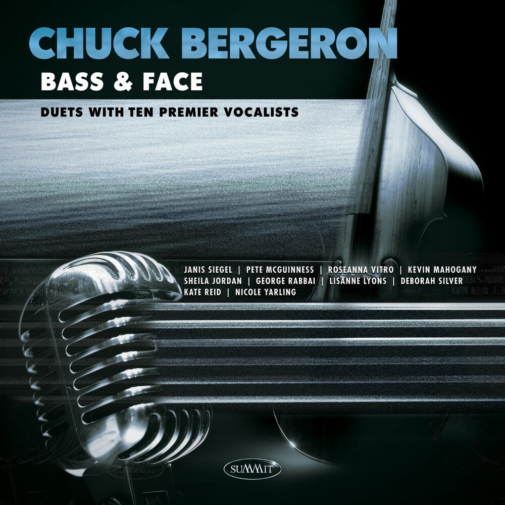 Pre-Order: Chuck Bergeron - Bass & Face: Duets With Ten Premier Vocalists [CD]