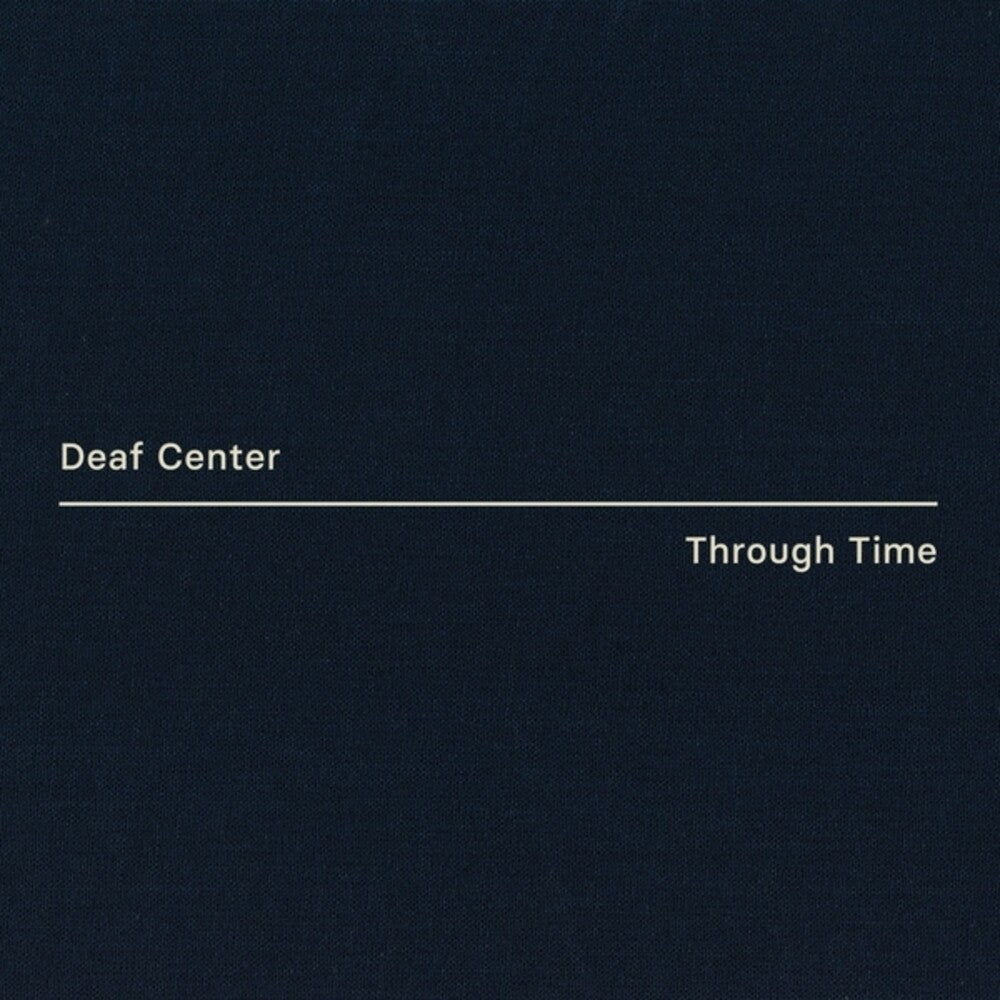 Pre-Order: Deaf Center - Through Time [LP]