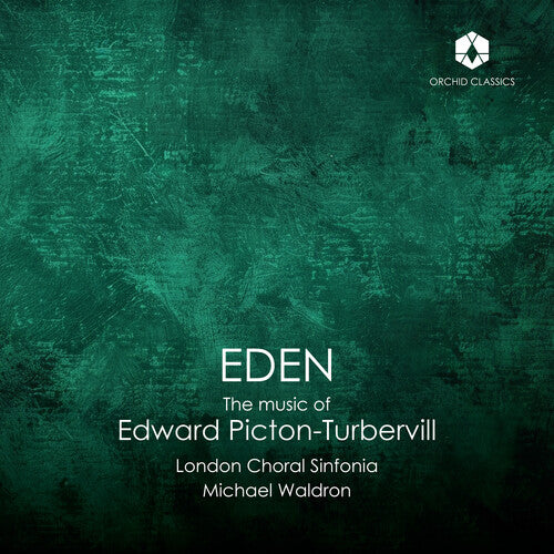 London Choral Sinfonia - Eden: The Music Of Edward Picton-turbervill - Music CD