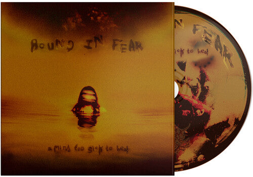 Bound In Fear - Mind Too Sick To Heal - Music CD