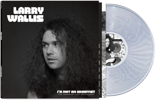 Wallis,larry - I'm Not An Archivist: Legendary Lost Recordings - Vinyl Record