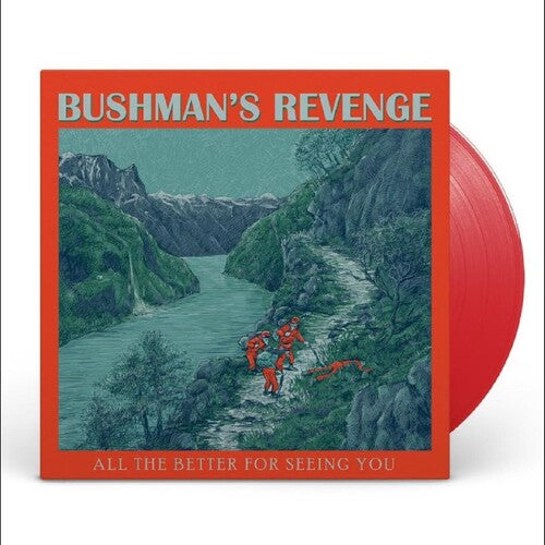 Bushman's Revenge - All The Better For Seeing You - Red - Vinyl Record