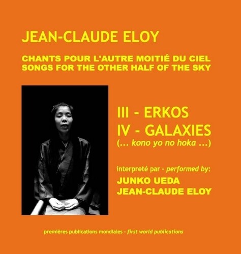 Eloy,jean-claude - Chants Pour L'autre Moitie Du Ciel: Iii - Erkos Iv - Music CD
