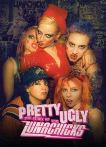 Lunachicks - Pretty Ugly: The Story Of The Lunachicks - DVD